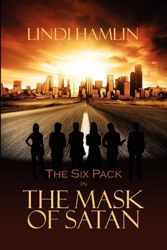 9781606936894: The Six Pack in the Mask of Satan