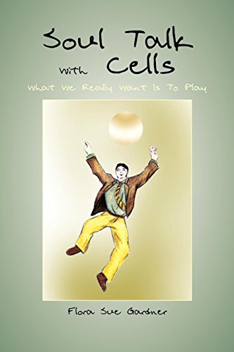 Stock image for Soul Talk with Cells, What We Really Want Is to Play for sale by -OnTimeBooks-