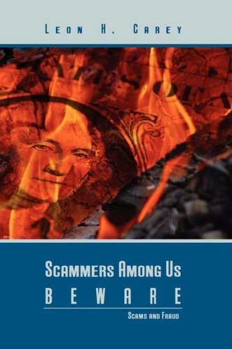 Imagen de archivo de Scammers Among Us Beware: Scammers and Frauds a la venta por Ergodebooks