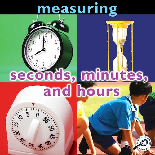 Stock image for Seconds, Minutes, and Hours for sale by Better World Books