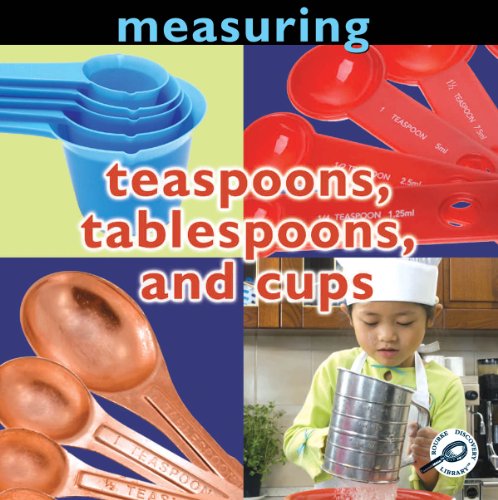 Stock image for Measuring Teaspoons, Tablespoons, and Cups (Concepts) for sale by SecondSale