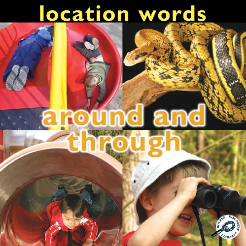 Stock image for Location Words: Around and Through for sale by ThriftBooks-Dallas