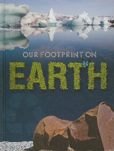 Beispielbild fr Our Footprint on Earth zum Verkauf von Better World Books