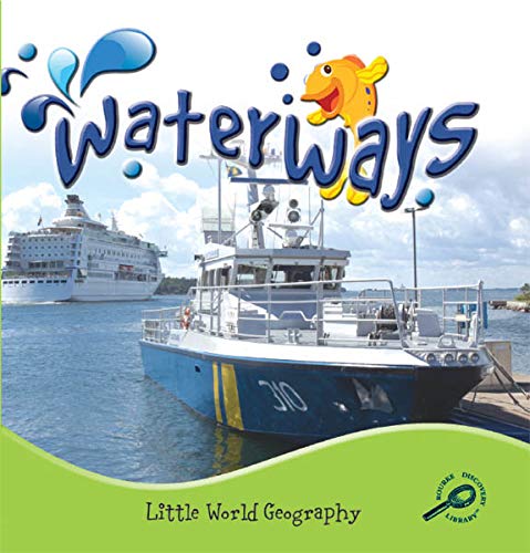 Stock image for Waterways (Little World Geography) for sale by Decluttr