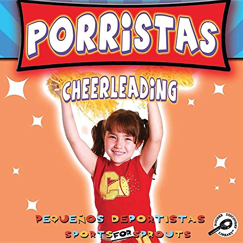 9781606945636: Porristas/Cheerleading (Pequenos Deportistas/Sports for Sprouts) (Spanish and English Edition)