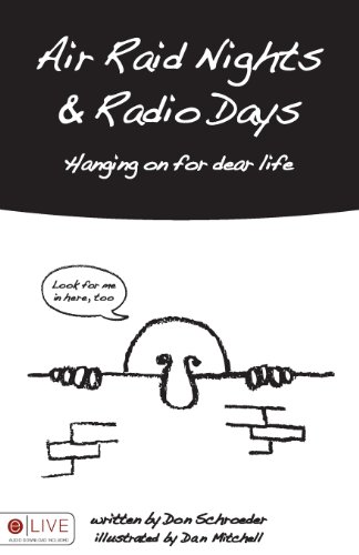 9781606960349: Air Raid Nights & Radio Days: Hanging on for Dear Life