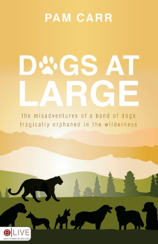 Dogs at Large (9781606961469) by Pam Carr