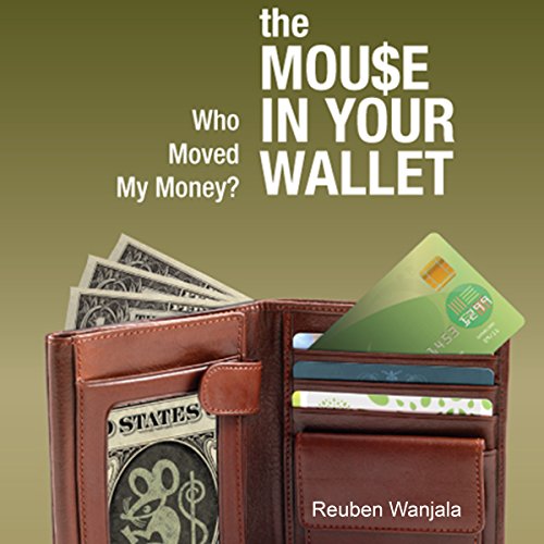 9781606961667: The Mouse in Your Wallet: Who Moved My Money?