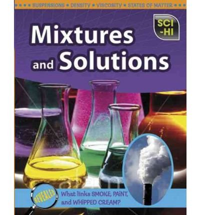 9781606980422: Mixtures and Solutions