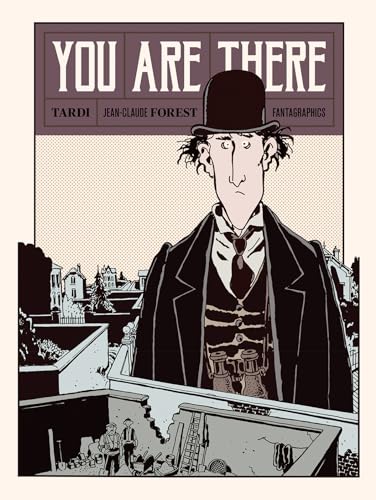 You Are There - Tardi, Jacques|Forest, Jean-Claude