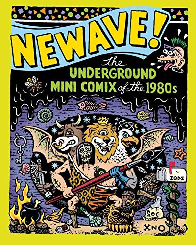 9781606993132: Newave!: The Underground Mini Comix of the 1980's