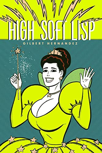 High Soft Lisp (Love and Rockets) (9781606993187) by Hernandez, Gilbert