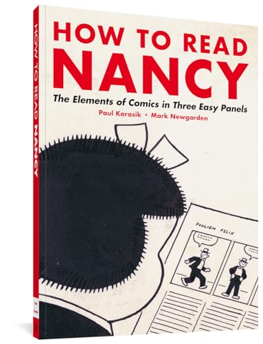 Stock image for How to Read Nancy: The Elements of Comics in Three Easy Panels for sale by Rob the Book Man