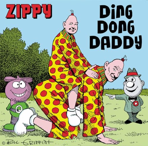 Zippy: Ding Dong Daddy (Zippy the Pinhead) (9781606993897) by Griffith, Bill