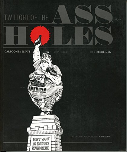 9781606993989: Twilight of the Assholes (The Chronicles of the Era of Darkness 2004-2009, 2)