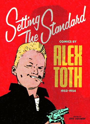 Setting the Standard: Comics by Alex Toth 1952-1954