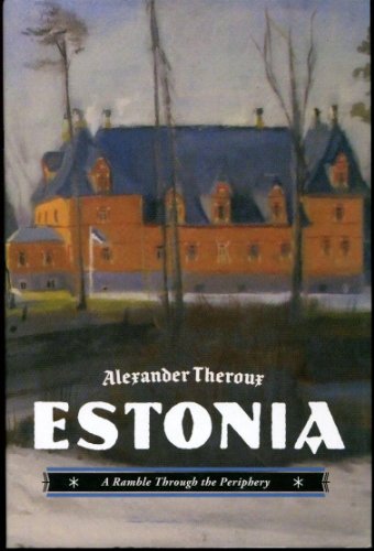 Imagen de archivo de Estonia: A Ramble Through The Periphery HC a la venta por SecondSale