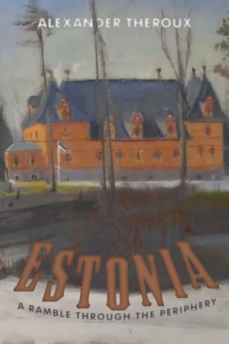 9781606994658: Estonia: A Ramble Through The Periphery HC