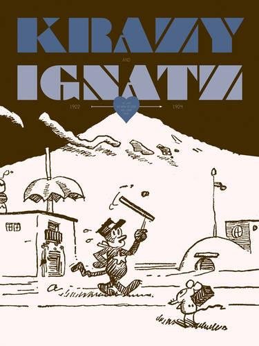 9781606994771: Krazy & Ignatz 1922-1924: At Last My Drim of Life Has Come True