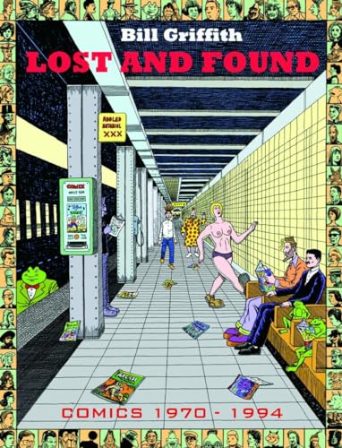 Bill Griffith Lost and Found: Comica 1969 - 2003