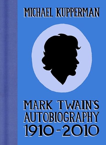 Beispielbild fr Mark Twain's Autobiography 1910-2010 zum Verkauf von Better World Books
