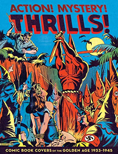 Stock image for ACTION! MYSTERY! THRILLS!: Great Comic Book Covers 1936-45 SC for sale by HPB Inc.
