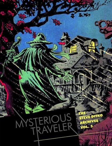 Imagen de archivo de Mysterious Traveler: The Steve Ditko Archives Vol. 3 (The Steve Ditko Archives, 3) a la venta por Pulpfiction Books