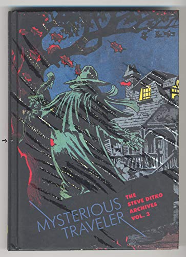 Stock image for Mysterious Traveler: The Steve Ditko Archives Vol. 3 (The Steve Ditko Archives, 3) for sale by Pulpfiction Books