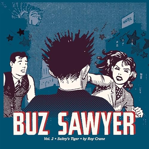 9781606994993: Buz Sawyer Volume 2: Sultry's Tiger HC