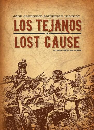 Jack Jackson's American History: Los Tejanos & Lost Cause (9781606995044) by Jackson, Jack
