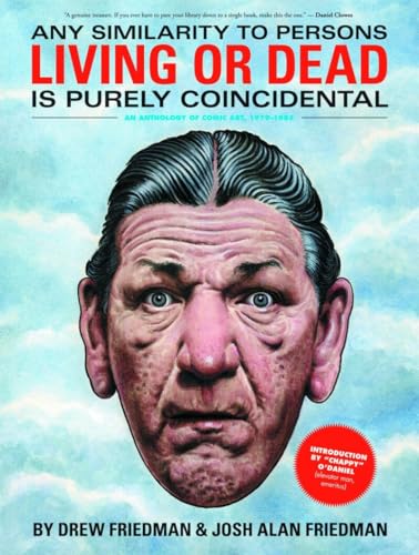 Any Similarity to Persons Living or Dead is Purely Coincidental (9781606995211) by Friedman, Drew; Friedman, Josh Alan