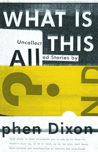 Stock image for What Is All This?: Uncollected Stories for sale by WorldofBooks