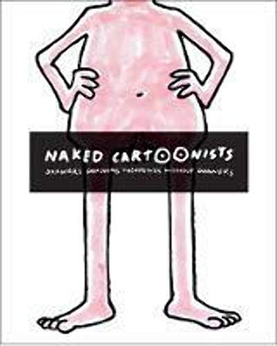 Beispielbild fr Naked Cartoonists zum Verkauf von SecondSale