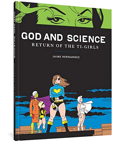 9781606995396: God and Science: Return of the Ti-Girls (Love and Rockets)