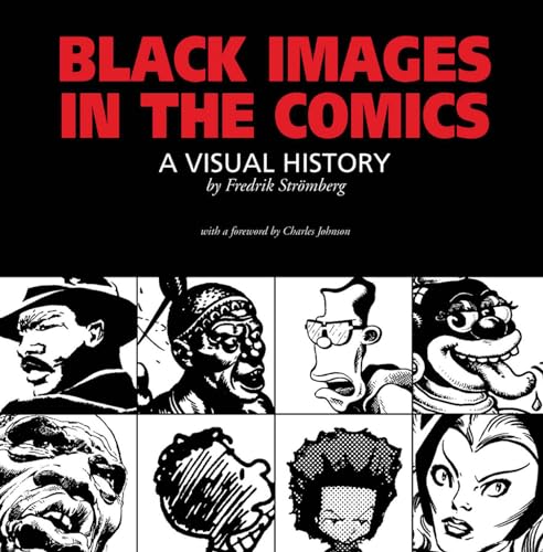 9781606995624: Black Images in the Comics: A Visual History