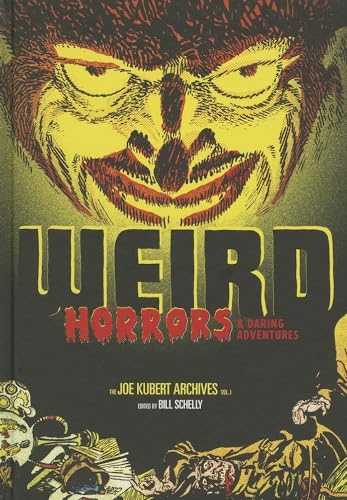 Imagen de archivo de Weird Horrors & Daring Adventures: The Joe Kubert Archives, Volume 1 a la venta por The Book Exchange