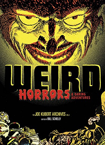 Stock image for Weird Horrors & Daring Adventures: The Joe Kubert Archives, Volume 1 for sale by The Book Exchange