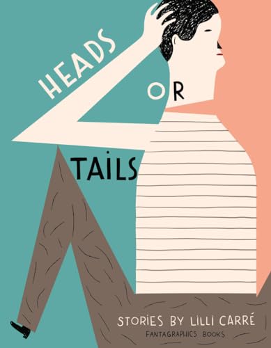 Heads Or Tails (9781606995976) by Carre, Lilli