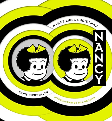 9781606995990: Nancy Likes Christmas: Complete Dailies 1946-1948 (Ernie Bushmiller's Nancy)