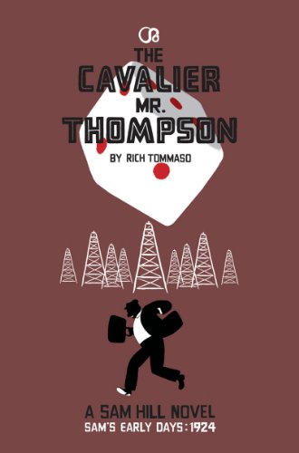 The Cavalier Mr. Thompson: A Sam Hill Novel (9781606996102) by Tommaso, Rich