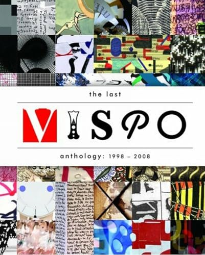 Stock image for The Last Vispo Anthology: Visual Poetry 1998-2008 for sale by Arundel Books