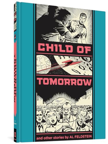 Imagen de archivo de Child Of Tomorrow And Other Stories (The EC Comics Library, 7) a la venta por HPB-Diamond