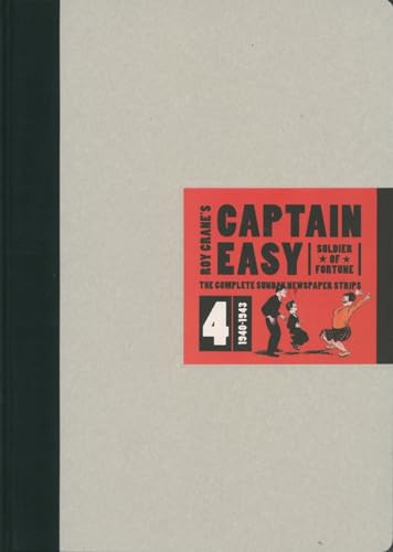 Stock image for Captain Easy, Soldier of Fortune: The Complete Sunday Newspaper Strips, 1940-1943: Vol 4 for sale by Revaluation Books