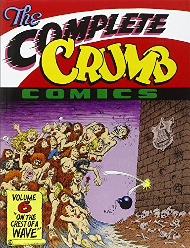 Imagen de archivo de The Complete Crumb Comics Vol. 6: "On The Crest Of A Wave" a la venta por Bookensteins