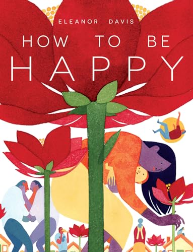 Beispielbild fr How To Be Happy zum Verkauf von More Than Words
