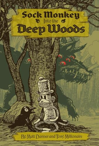 Beispielbild fr Sock Monkey into the Deep Woods zum Verkauf von Better World Books