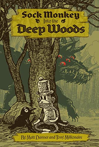Stock image for Sock Monkey into the Deep Woods for sale by Better World Books: West
