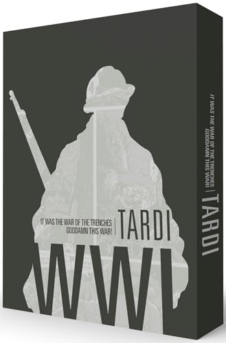 Beispielbild fr Tardi's WWI: It Was the War of the Trenches/Goddamn This War! zum Verkauf von Books Unplugged