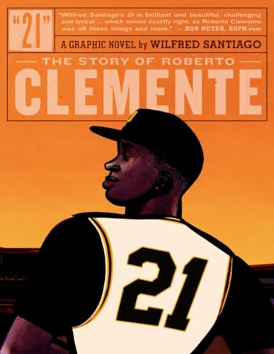 Imagen de archivo de 21: The Story Of Roberto Clemente a la venta por BooksRun