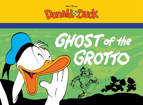 Stock image for The Ghost Of The Grotto: Starring Walt Disney's Donald Duck (Donald Duck & Nephews Series) for sale by Books From California